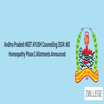 Andhra Pradesh NEET AYUSH Counselling 2024 MD Homeopathy Phase 1 Allotments Announced